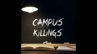 Campus Killings Season 2 Trailer