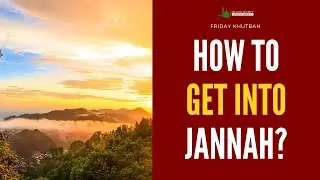 How to get into Jannah? | ISNJ