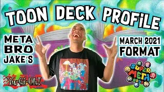 Yu-Gi-Oh! Toon Deck Profile ft. Meta Bro Jake! March 2021