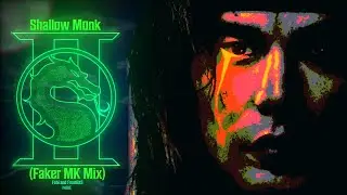 [FNF] Shallow Monk (Faker Mortal Kombat mix)