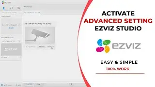 EZVIZ Camera Advanced Settings - EZVIZ Studio Advanced Settings