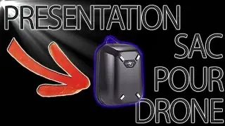 PR&Eacute;SENTATION DU SAC DE TRANSPORT DRONE PHANTOM | DJI Phantom 3, Phantom 4 RC Drone - [FR] [HD]