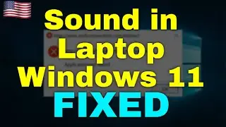 How to Fix Sound in Laptop Windows 11