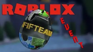 How to get the Fifteam Egg in Roblox Egg Hunt 2018