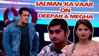 Updates on Bigg Boss 12: Salman ka vaar on Deepak and Megha