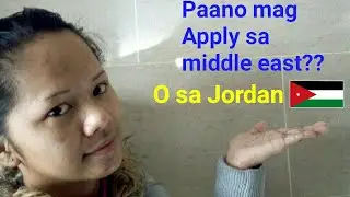 DH tips:paano mgapply sa middle east o sa jordan