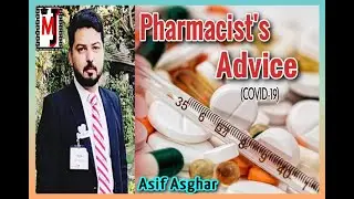 Pharmacist's Advice | Master Jii |MasterJii.com |  Mr. ASIF ASGHAR   | (COVID-19)