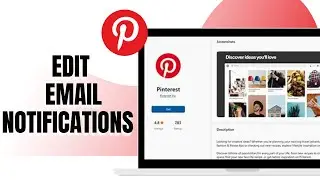 HOW TO EDIT EMAIL NOTIFICATIONS ON PINTEREST