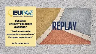 Pervious Concrete Pavement: an overview of European experiences, EUPAVE workshop, 20/10/2021