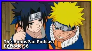 Team 7 vs Zabuza - Part 2 | The BonusPac Podcast - Episode 56