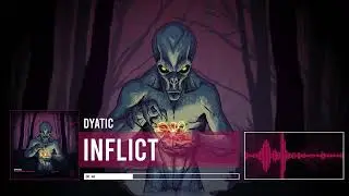 Dyatic - Inflict (Free Download)