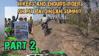 part#2hikers,mountaineers and enduro riders together on Mt.Paldingan's Peak