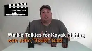 Walkie Talkie Radio Options for Kayak Fishing: Episode 176