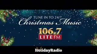 106.7 Lite Fm | Christmas | HolidayRadio