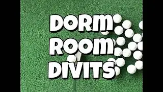 Dorm Room Divits: Tee Time Too (Episode 2)