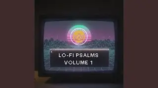 He Is Worthy (Lo-fi Version)
