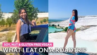 What I Eat in a Day Vegan on a Roadtrip to Pamukkale