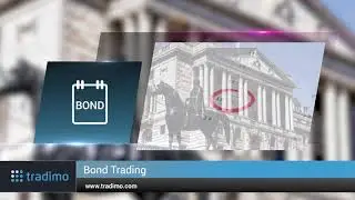 What is Bonds Trading and how to trade them | tradimo
