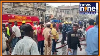 Hyderabad Fire Tragedy: 17 Dead at Gulzar House Near Charminar | DGP & Police Chief on Spot | News9