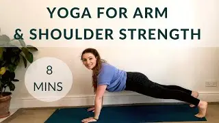 YOGA FOR ARM AND SHOULDER STRENGTH  |  Shoulder Strengthening Yoga