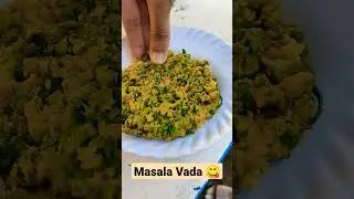 😋 Masala Vada | Morning Breakfast 🤩 | Chana Dal Masala Vada #shorts #breakfast #vada #masalavada