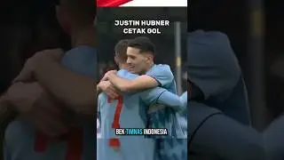 JUSTIN HUBNER CETAK GOL ⚽🔥🔥 #kitagaruda #timnasindonesia