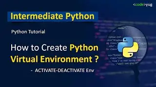 Python Virtual Environment | How to Create Python Virtual Environment