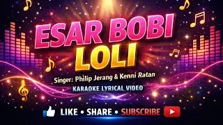 ESAR BOBI LOLI NE//aADI SONG KARAOKE LYRICAL VIDEO// EDITED BY TOPO ELUM PAGMEN