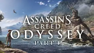 Assassin’s Creed Odyssey – Part 1 | The Beginning