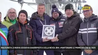 INAUGURATA LA NUOVA SEGGIOVIA QUADRIPOSTO A SELLA NEVEA. BINI: &laquo;MANTENIAMO LE PROMESSE&raquo; | 16/12/2025
