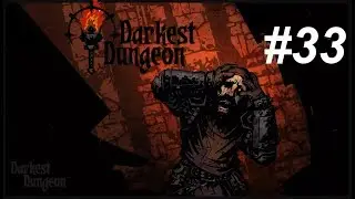 Keejchen Plays Darkest Dungeon #33 (Modded Playthrough)