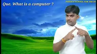 What is a computer ? in Indian sign language
