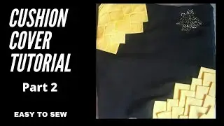 Cushion cover| Cushion k cover asan tareeky sy| Part 2 | EASY TO SEW