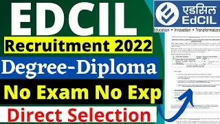 EDCIL Recruitment 2022 | Degree Diploma | EDCIl Job Notification 20221 | EDCIL Job Vacancy 2022