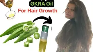 Okra Oil Reduces Frizz, Supports Hair Growth, Adds Shine, and Deeply Nourishes the Hair | Best Oil