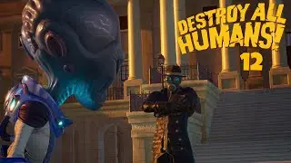 FINAL SHOWDOWN!! Robo-Pres Boss Fight! - Destroy All Humans! (Remake) - Gameplay - Part 12