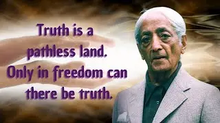 Jiddu Krishnamurti &ndash; Self-Liberation and Freedom from Thought