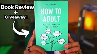 How to Adult: Personal Finance for The Real World by Jake Cousineau | BOOK REVIEW + GIVEAWAY *CLOSED