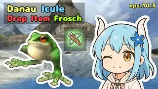 TORAM ONLINE | EPISODE 10.3 | DROP MOB ADVENTURE | DANAU ICULE - FROSCH ‼️🔥✨