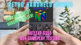 BATLEXP G350 N64 Gameplay Testing