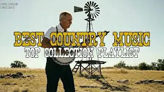 Best Country Music Hits 🎸 Best Classic & Modern Country Songs Collection