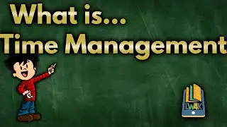 What is Time Management?