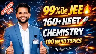 High Weightage Chemistry Topics | NEET / JEE Main 2026 Attempt by Aamir Sir.
