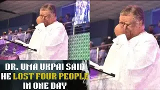 I LOST 4 People in one DAY - Dr. Uma Ukpai