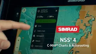 Simrad&reg; NSS&reg; 4 | Deep Dive on C-MAP Charts & Fastest-Ever Autorouting