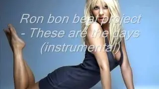 Ron bon beat project - These are the days (instrumental)