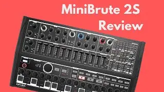 Arturia MiniBrute 2S Detailed Review! - Analog Sequencing Synth