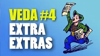 Extra Extras | VEDA #4 | Mickeleh