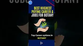 BEST Highest PAYING CAREER & JOBS FOR BOTANY| Top Career options in BOTANY
