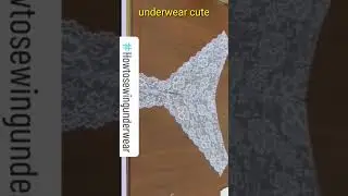How to sewing underwear cute, #shorts #feedshort #underwear #howtosewing #sewing #sewingtrick